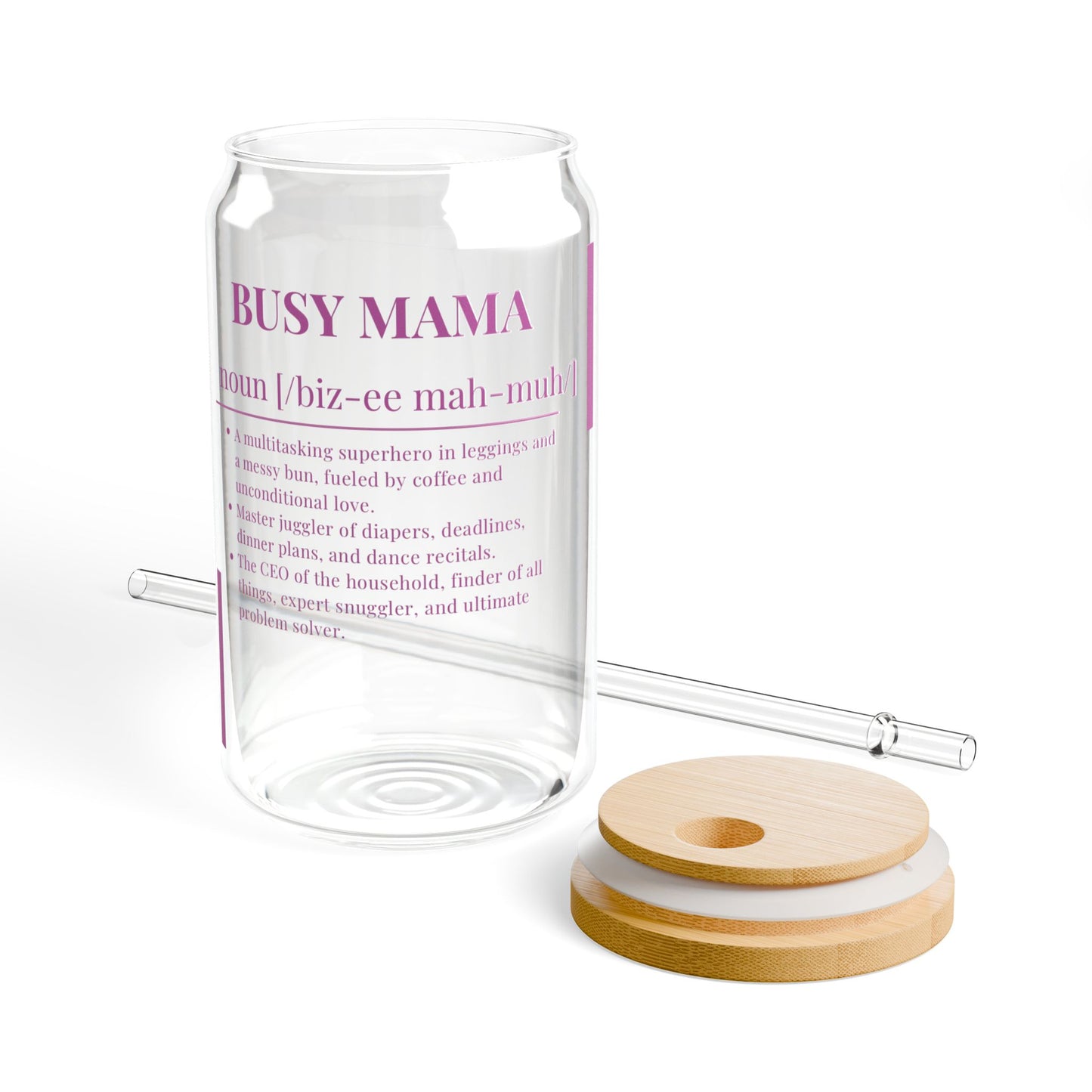 Busy Mama Sipper Glass - 16oz Eco-Friendly Drinkware with Straw