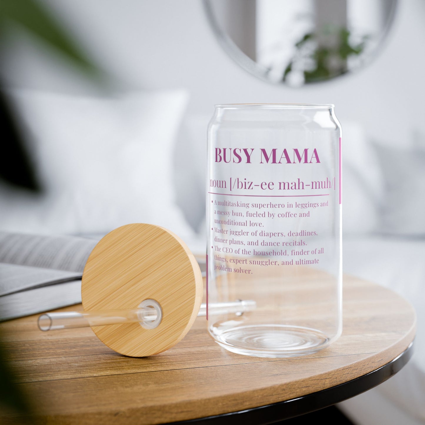 Busy Mama Sipper Glass - 16oz Eco-Friendly Drinkware with Straw